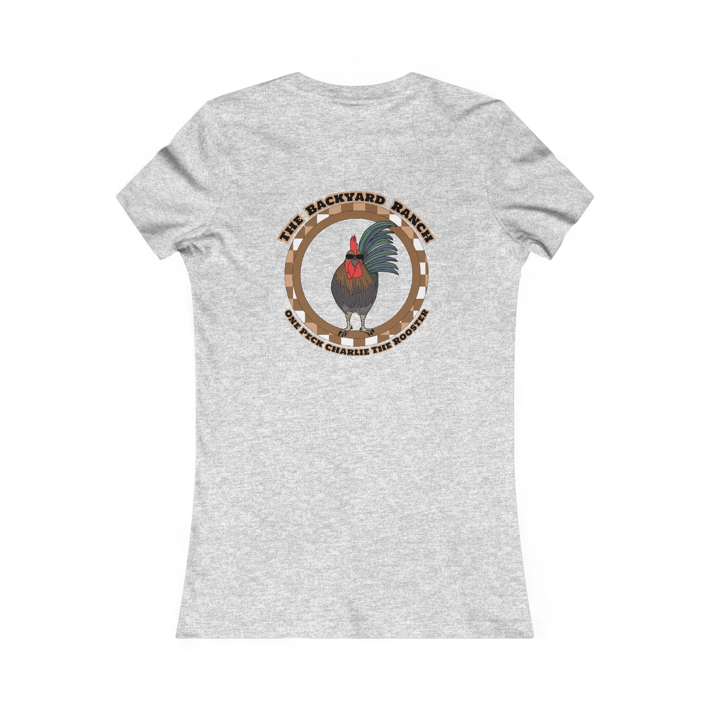 One Peck Charlie The Rooster  Women's Favorite Tee