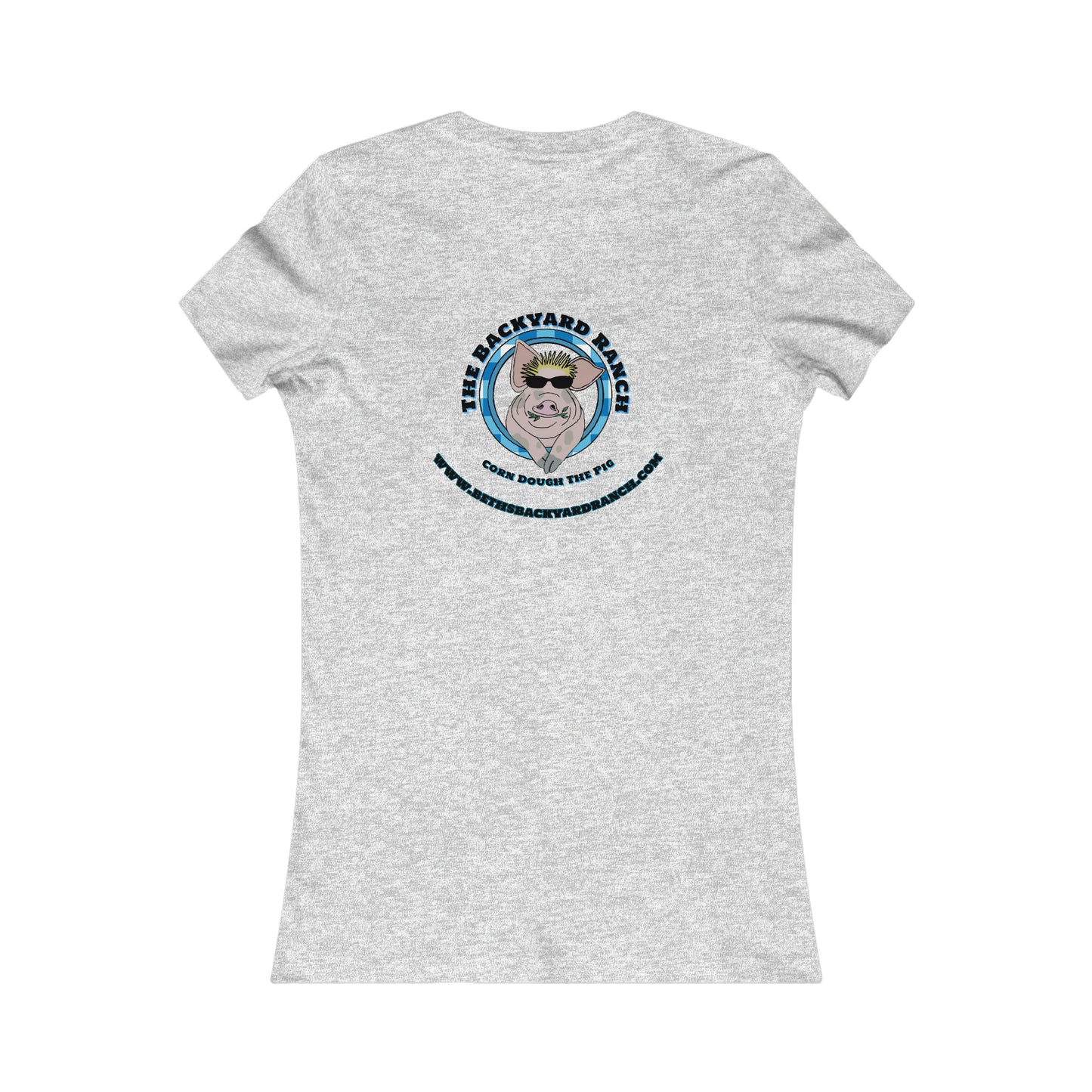 Corn Dough The Pig  Women's Favorite Tee