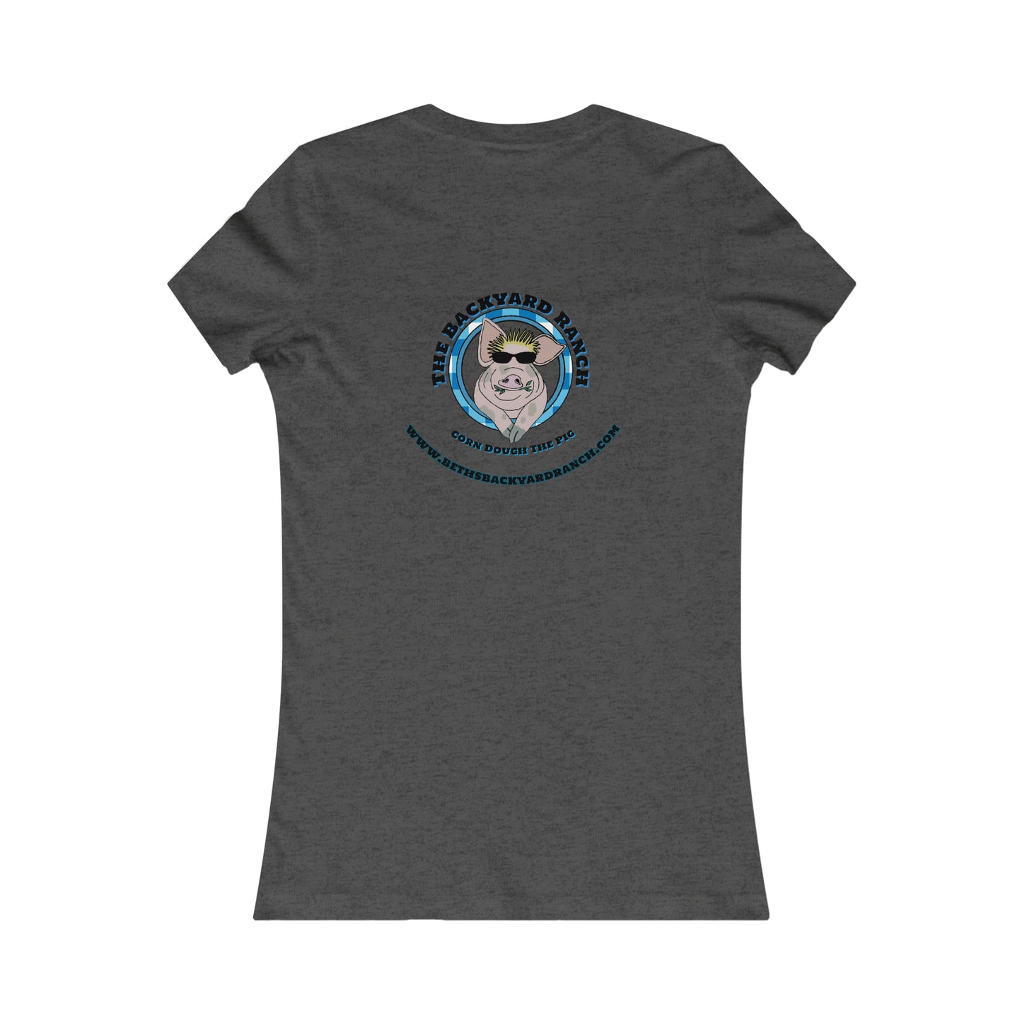 Corn Dough The Pig  Women's Favorite Tee